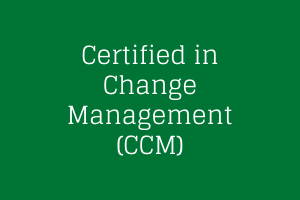 Certified in Change Management